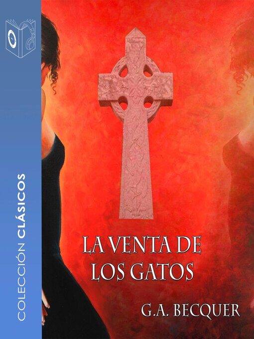 Title details for La venta de los gatos--Dramatizado by Gustavo Adolfo Bécquer - Available
